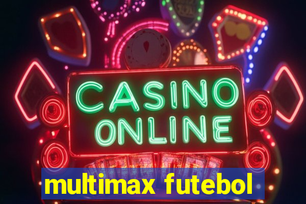 multimax futebol